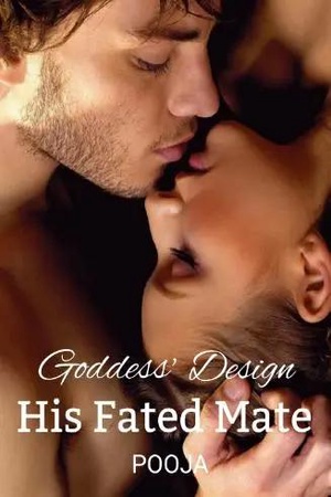 Goddess’s Design His Fated Mate