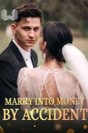 Marry into Money by Accident