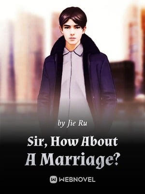Sir, How About A Marriage
